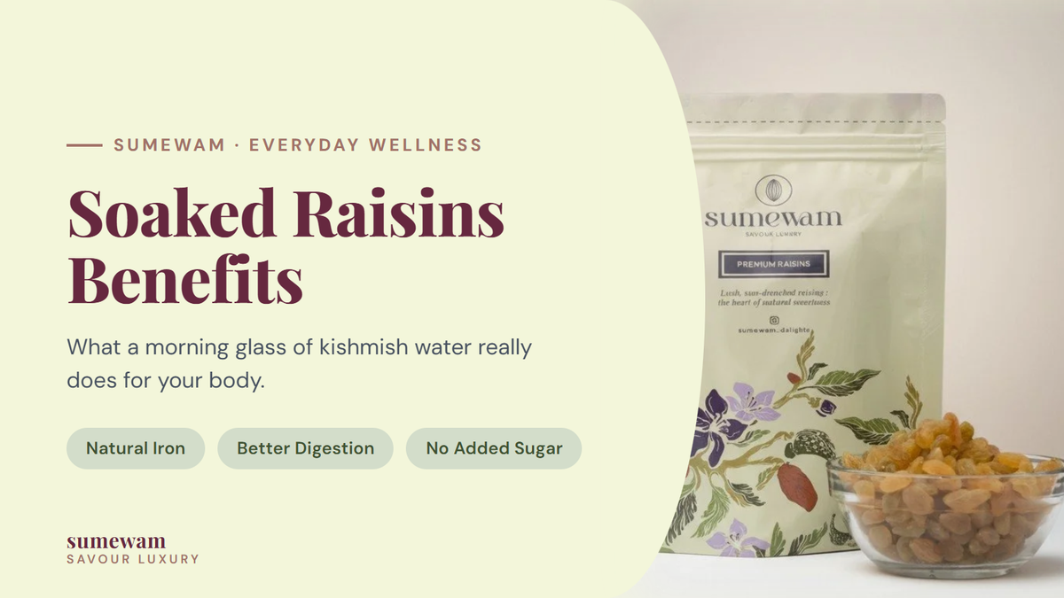 Soaked raisins benefits guide by Sumewam, with a pack of premium golden raisins and a bowl of kishmish