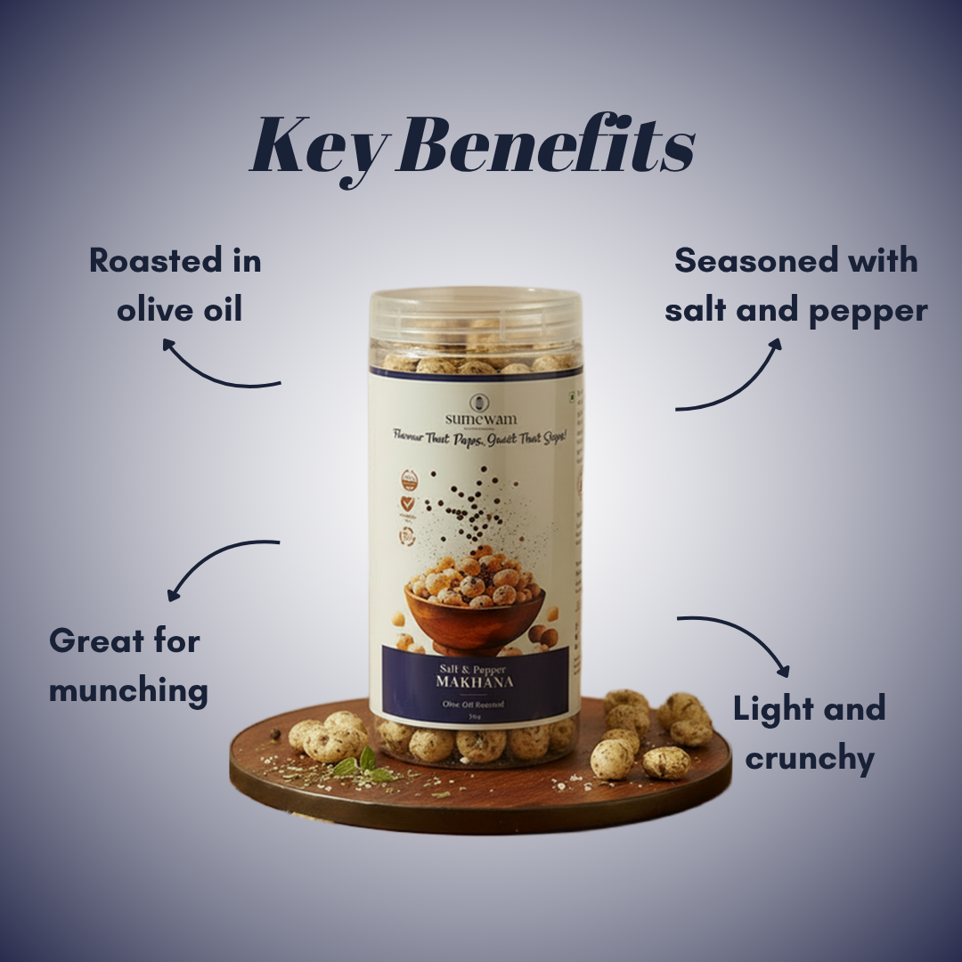 Salt and pepper makhana key benefits: roasted in olive oil, seasoned with salt and pepper, great for munching, light and crunchy