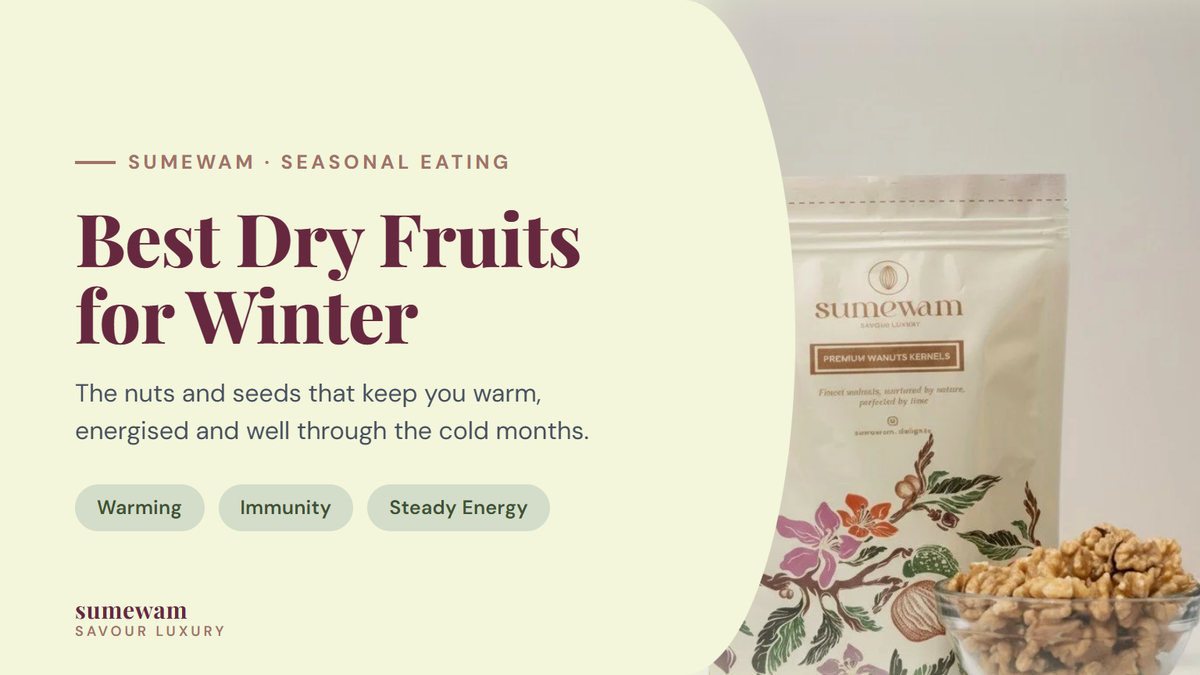 Best dry fruits to eat in winter guide by Sumewam, with a pack of premium walnuts and a bowl of walnut kernels