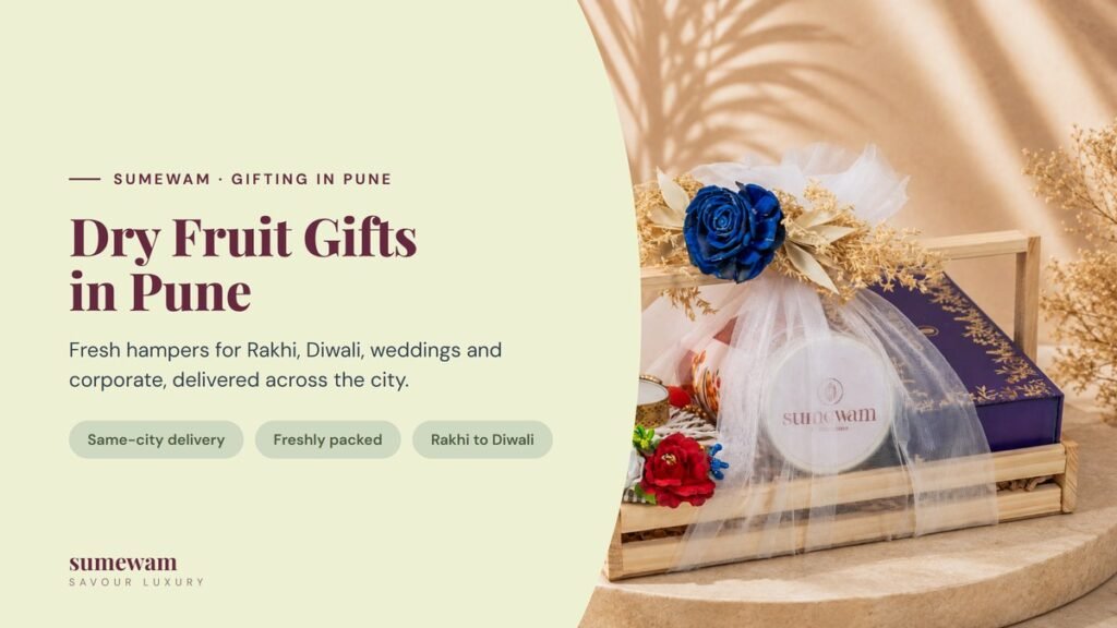 Sumewam dry fruit gift hampers delivered fresh in Pune